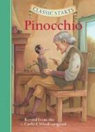 Classic Starts (R): Pinocchio di Carlo Collodi edito da Sterling Juvenile