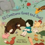 All Creatures Great And Small edito da Sterling Juvenile