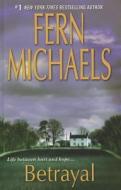 Betrayal di Fern Michaels edito da Wheeler Publishing