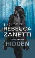 Hidden di Rebecca Zanetti edito da Kensington Publishing