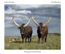 Cattle of the Ages di Daniel Naude edito da Jacana Media (Pty) Ltd