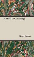 Methods In Climatology di Victor Conrad edito da Kirk Press