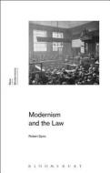Modernism and the Law di Robert (University of Tulsa Spoo edito da Bloomsbury Publishing PLC