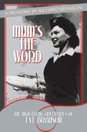 Mum's the Word di Eve Branson edito da AuthorHouse