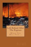 Left Behind After the Rapture di Susan Davis edito da Createspace
