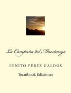 La Campana del Maestrazgo di Benito Perez Galdos edito da Createspace