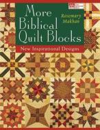 More Biblical Quilt Blocks Print on Demand Edition di Rosemary Makhan edito da MARTINGALE & CO