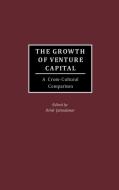The Growth of Venture Capital di Dilek Cetindamar edito da Praeger