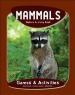 Mammals Nature Activity Book di James Kavanagh edito da Waterford Press