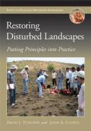 Restoring Disturbed Landscapes di David J. Tongway, John A. Ludwig edito da Island Press