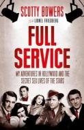 Full Service di Scotty Bowers, Lionel Friedberg edito da Grove Press / Atlantic Monthly Press