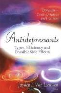 Antidepressants di Jaydeen T. Van Leeuwen edito da Nova Science Publishers Inc