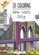 3D Coloring: New York City di Hannah Davies edito da Thunder Bay Press