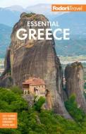 Fodor's Essential Greece: With the Best of the Islands di Fodor'S Travel Guides edito da FODORS