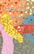 Little Novels di Wilkie Collins edito da IBOO PR HOUSE