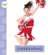 Cheerleading di Mari C. Schuh edito da AMICUS INK