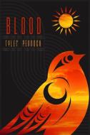 Blood di Tyler Pennock edito da BRICK BOOKS