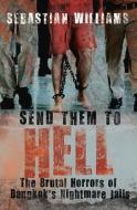 Send Them to Hell di Sebastian Williams edito da Transworld Publishers Ltd