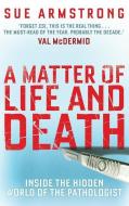 A Matter of Life and Death di Sue Armstrong edito da Canongate Books