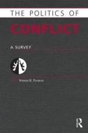 Politics of Conflict di Vassilis K. Fouskas edito da Routledge