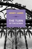 The Turn Of The Screw di Henry James edito da Max Bollinger