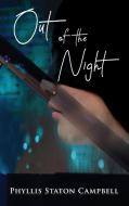 Out of the Night di Phyllis Staton Campbell edito da GoldTouch Press, LLC