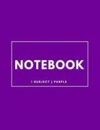 Notebook 1 Subject: Purple: Notebook 8.5 X 11: Notebook 100 Pages di Journal Boutique edito da Createspace Independent Publishing Platform