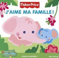 J'Aime Ma Famille! di Albin Michel edito da Albin Michel Jeunesse