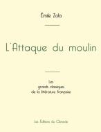 L'Attaque du moulin de Émile Zola (édition grand format) di Émile Zola edito da Les éditions du Cénacle