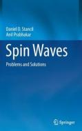 Spin Waves di Daniel D. Stancil, Anil Prabhakar edito da Springer Nature Switzerland AG