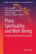 Place, Spirituality, and Well-Being edito da Springer International Publishing