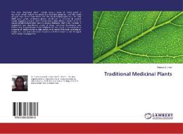 Traditional Medicinal Plants di Kumari Seema Kumari edito da Ks Omniscriptum Publishing