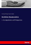 Kirchliche Glaubenslehre di Ferdinand Philippi Friedrich Adolph edito da hansebooks