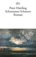 Schumanns Schatten di Peter Härtling edito da dtv Verlagsgesellschaft