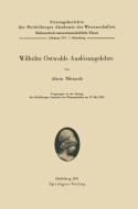 Wilhelm Ostwalds Auslösungslehre di A. Mittasch edito da Springer Berlin Heidelberg