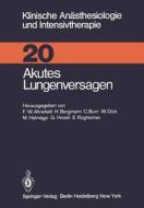 Akutes Lungenversagen edito da Springer Berlin Heidelberg