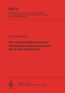 Planung und Realisierung von Werkzeugversorgungssystemen für die NC-Bearbeitung di H. Steinhilber edito da Springer Berlin Heidelberg