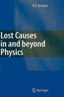 Lost Causes in Physics di R. F. Streater edito da Springer-Verlag GmbH