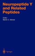 Neuropeptide Y and Related Peptides di M. C. Michel, Martin C. Michel edito da Springer Berlin Heidelberg
