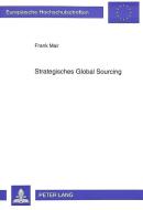Strategisches «Global Sourcing» di Frank Mair edito da Lang, Peter GmbH