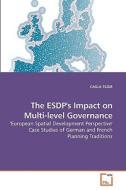 The ESDP's Impact on Multi-level Governance di CAGLA TEZER edito da VDM Verlag