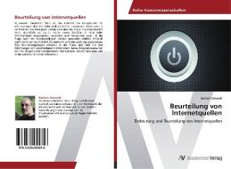 Beurteilung von Internetquellen di Herbert Schmidt edito da AV Akademikerverlag
