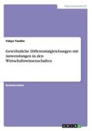Gewöhnliche Differentialgleichungen mit Anwendungen in den Wirtschaftswissenschaften di Yakub Nase edito da GRIN Publishing