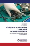 Izbrannye Voprosy Pakhovoy Gernioplastiki di Baulin a V, Seredin S a, Mitroshin a N edito da Lap Lambert Academic Publishing