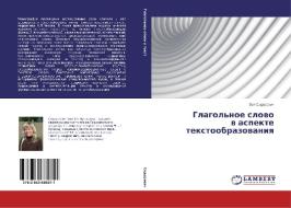 Glagol'noe slovo v aspekte textoobrazovaniya di Zoya Sidorovich edito da LAP Lambert Academic Publishing
