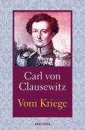 Vom Kriege di Carl Von Clausewitz edito da Anaconda Verlag