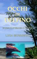 Occhi di Delfino di Luca Giovagnoli edito da Books on Demand
