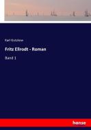 Fritz Ellrodt - Roman di Karl Gutzkow edito da hansebooks