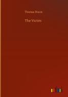 The Victim di Thomas Dixon edito da Outlook Verlag
