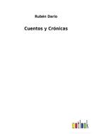 Cuentos y Crónicas di Rubén Darío edito da Outlook Verlag